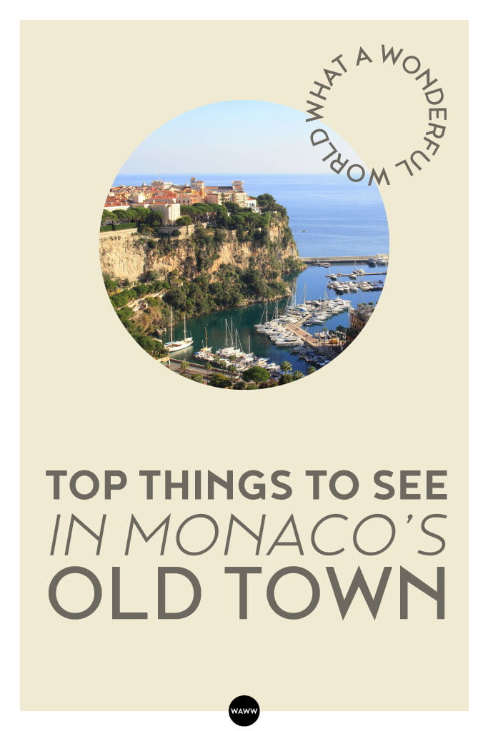 TOP-THINGS-TO-SEE-IN-MONACO’S-OLD-TOWN