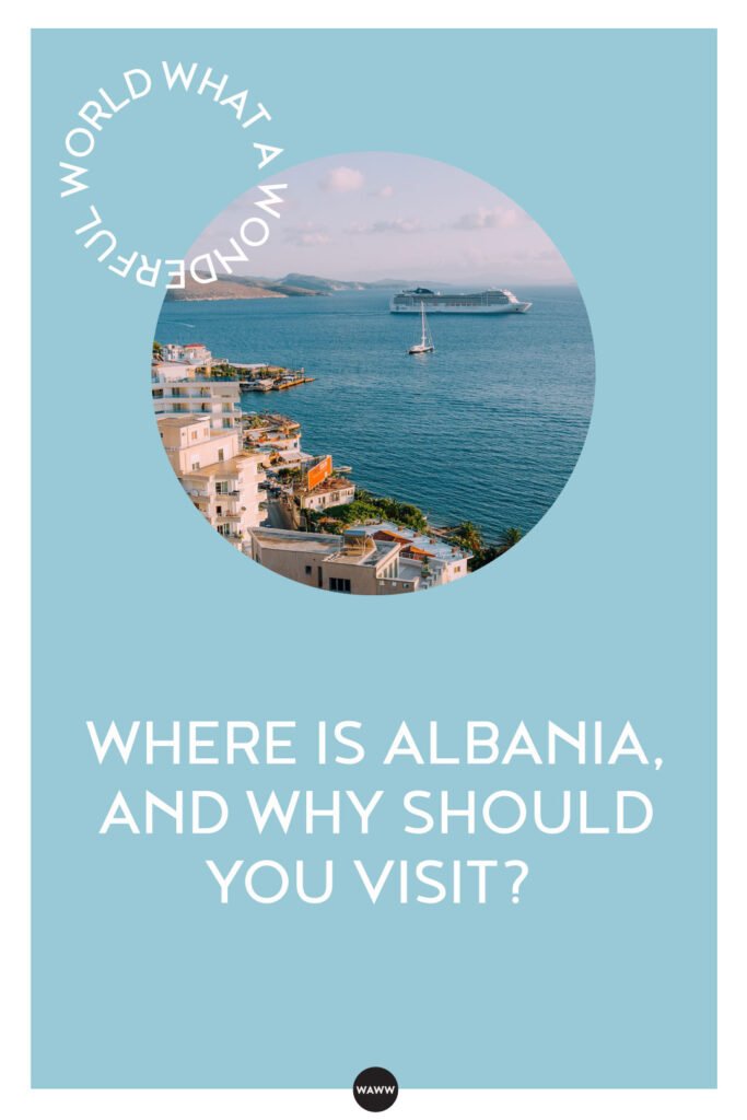 WHERE-IS-ALBANIA-AND-WHY-SHOULD-YOU-VISIT